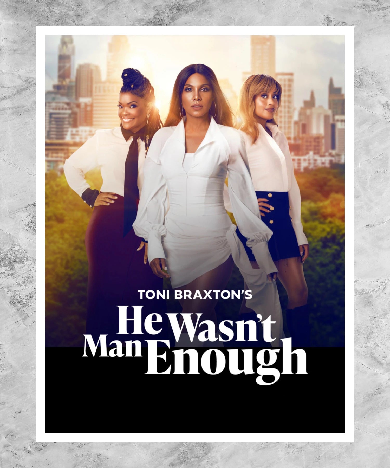 Toni Braxton's He Wasn't Man Enough Poster