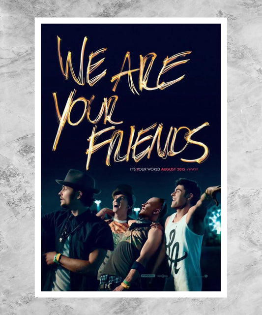 We Are Your Friends Poster